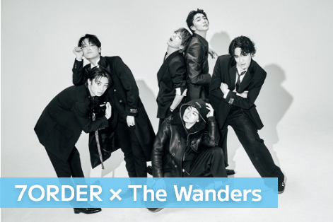 7ORDER × The Wanders